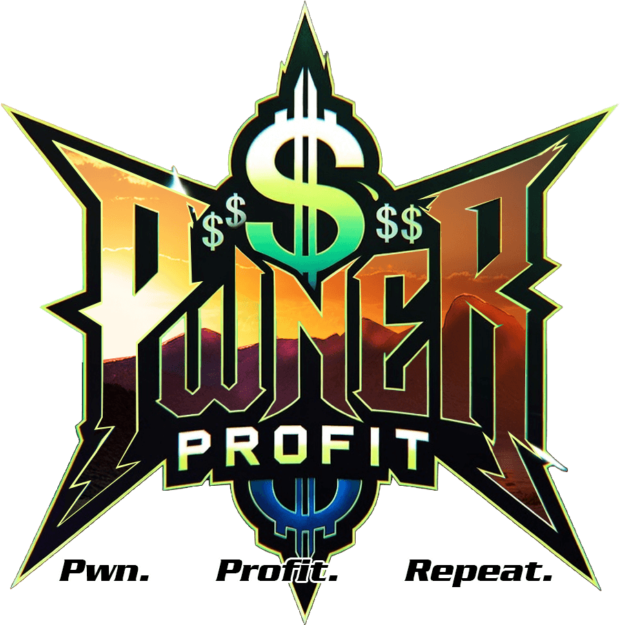Pwner Profit — Pwn. Profit. Repeat.